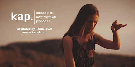 KAP Kundalini Activation Process Amsterdam -Semi Private- with Robin Erkel tickets