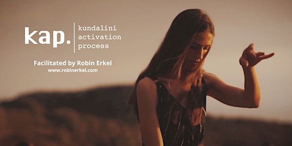 KAP Kundalini Activation Process Amsterdam -Semi Private- with Robin Erkel