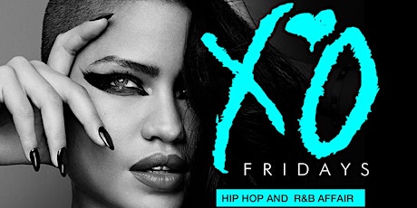 XO Fridays Hip Hop & RnB affair! Everyone free all night (RSVP) primary image