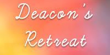 January 2022 Deacon Retreat tickets