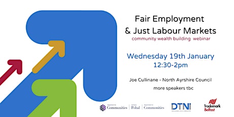 Fair Employment & Just Labour Markets - community wealth building webinar tickets