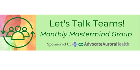 Let's Talk Teams Monthly Group Meeting