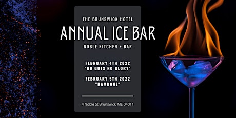 Annual Ice Bar: Fire and Ice, with "NO Guts NO Glory" tickets