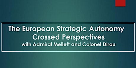 The European Strategic Autonomy: Crossed Perspectives tickets
