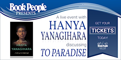 BookPeople Presents: An Evening with Hanya Yanagihara tickets