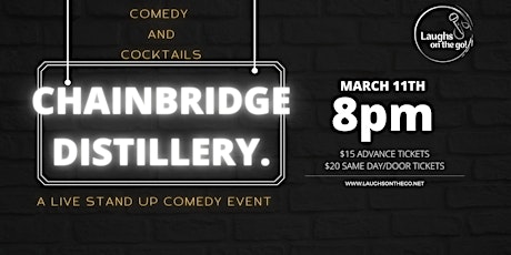 Comedy & Cocktails at ChainBridge Distillery presented by Laughs on the Go tickets