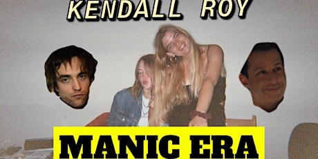Kendall Roy Manic Era (Katie and Julianna's Bday Edition) tickets