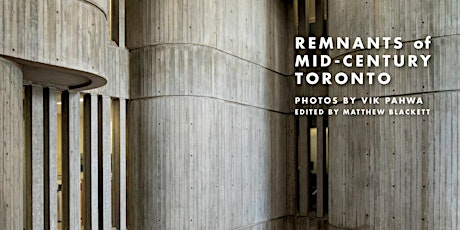 Remnants of Mid-Century Toronto: A Virtual Discussion tickets