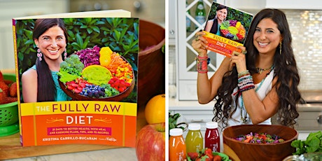 Kristina Carrillo-Bucaram's The Fully Raw Diet Book Launch Party - SAN DIEGO primary image