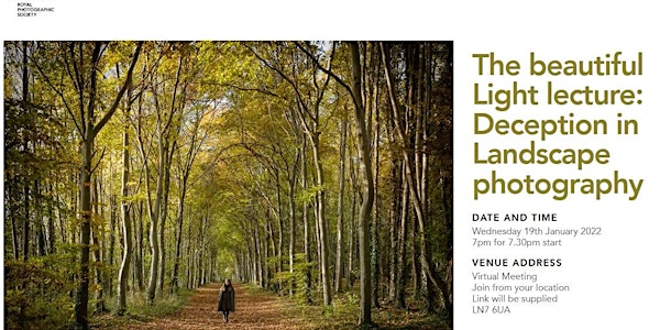 The Beautiful Light Lecture: Deception in Landscape Photography