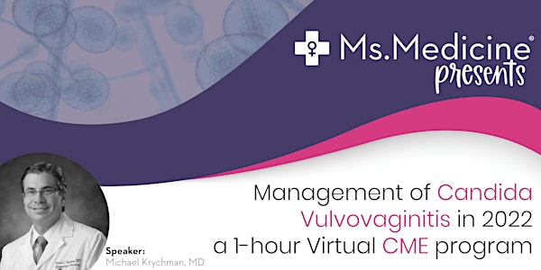 Management of Candida Vulvovaginitis in 2022