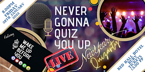 Never Gonna Quiz You Up  LIVE  - NEW YEAR'S QUIZ-ARTY - Red Hall, Bury