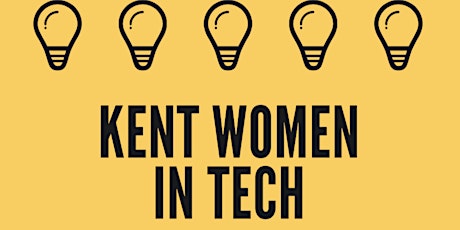Kent Women in Tech - Managing Change tickets