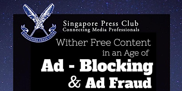Wither Free Content in an Age of Ad-Blocking & Ad Fraud?
