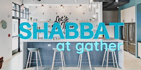 Shabbat at Gather (Midlothian) tickets