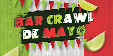 Chicago Cinco de Mayo Bar Crawl in Wrigleyville - Bar Crawl de Mayo tickets