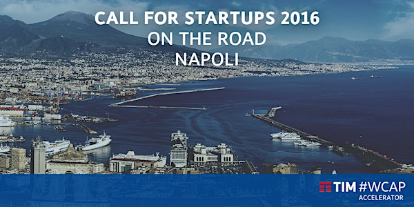 #WcapCall16 meets University #1. ItaliaCamp promuove la Call for Startups di TIM #Wcap: Napoli, Università Federico II