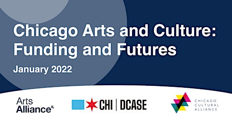Chicago Arts and Culture: Funding and Futures: Informational Sessions tickets