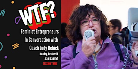 WTF! Critical Conversations with Coach Judy Rebick