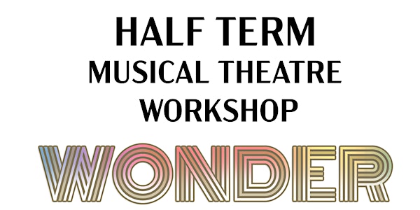 Half Term Musical Theatre Workshop