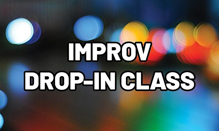 Improv Drop-In Class - Sunday 4pm image
