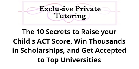 The Secrets of College Admissions and Winning Top Scholarships tickets