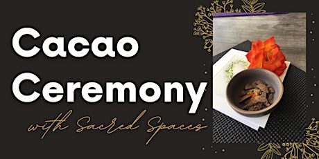 Cacao Ceremony with Sacred Spaces tickets