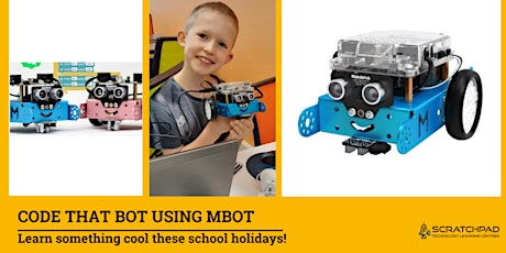 Code That Robot - Using Mbot: SCRATCHPAD Holiday Programme
