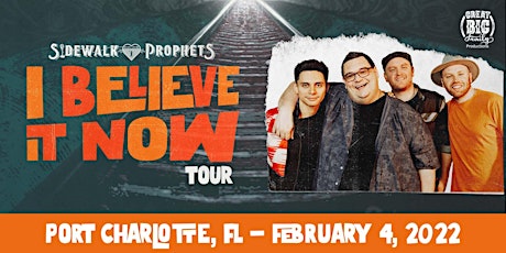 Sidewalk Prophets - I Believe It Now Tour - Port Charlotte, FL tickets