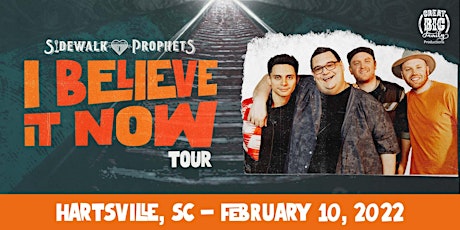 Sidewalk Prophets - I Believe It Now Tour - Hartsville, SC tickets