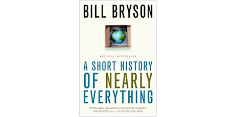 A short history of nearly everything -- by Bill Bryson tickets