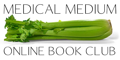 Medical Medium Online Book Club - SATURDAYS