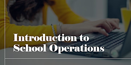 Introduction to School Operations tickets