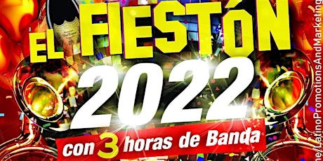 EL FIESTON 2022- CON 3 HORAS DE BANDA primary image