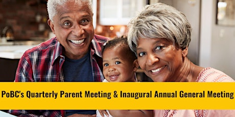 PoBC's Quarterly Parent Meeting & Inaugural Annual General Meeting tickets