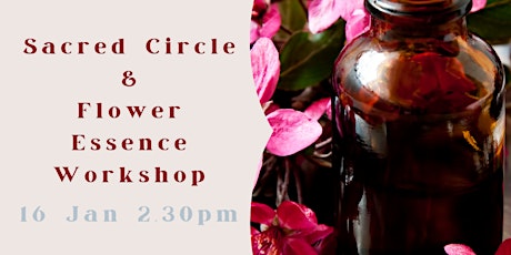 Sacred Circle & Flower Essence Workshop