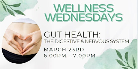 Gut Health: The digestive  & nervous system  | Wellness Wednesdays tickets