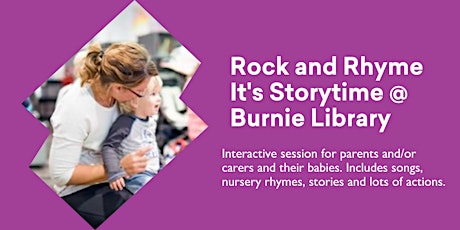 Rock and Rhyme It's  Storytime Bookings REQUIRED @ Burnie Library tickets