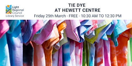 Tie Dye @ Hewett Centre tickets