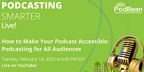 How to Make Your Podcast Accessible: Podcasting for All Audiences tickets