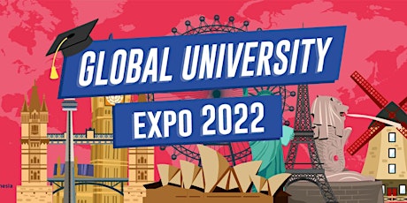 Global University Expo 2022 Day 1 - Ayana Midplaza Jakarta tickets