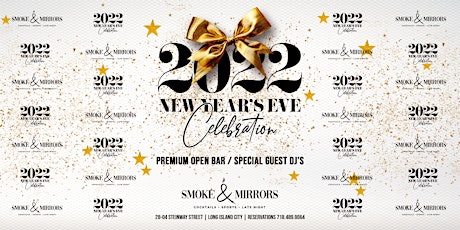 ► Smoke & Mirrors New Year's Eve Bash 2022 ◄