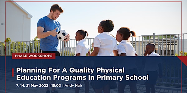 Planning for a Quality PE Programs in Primary School