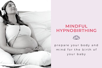 Mindful Hypnobirthing Workshop (group), 1 x 6hrs primary image