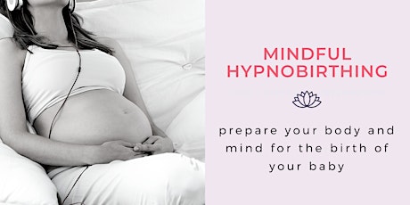 Mindful Hypnobirthing Workshop (group), 2 x 3hrs - online primary image