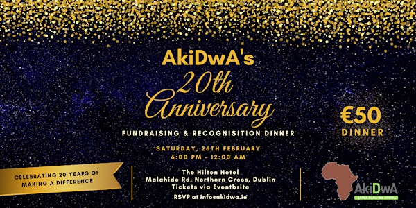 AkiDwA 20th Anniversary Fundraising and Recognition Dinner