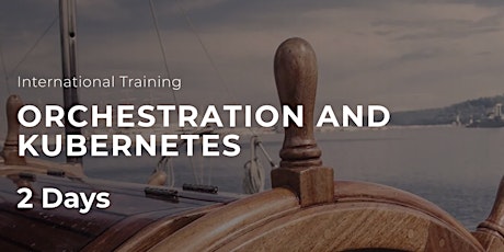 Virtual Orchestration and Kubernetes Training - English