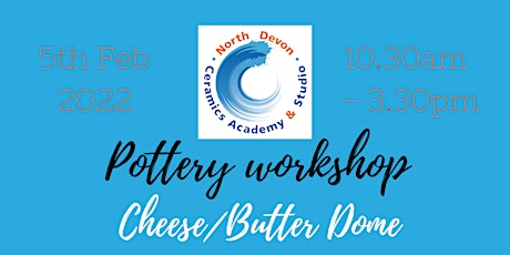 Cheese Dome Pottery Workshop tickets