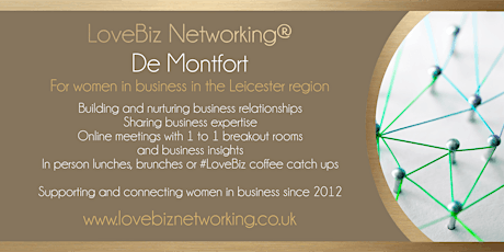 De Montfort #LoveBiz Networking® Online Meeting tickets
