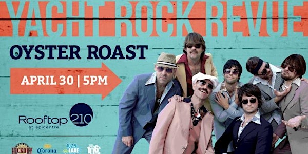 iHeart Radio Oyster Roast Featuring Yacht Rock Revue